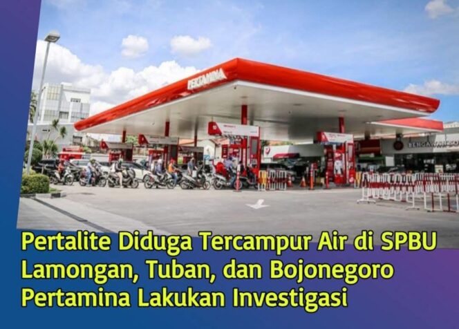 
					Dugaan Pertalite Tercampur Air di Lamongan, Pertamina Lakukan Penelusuran