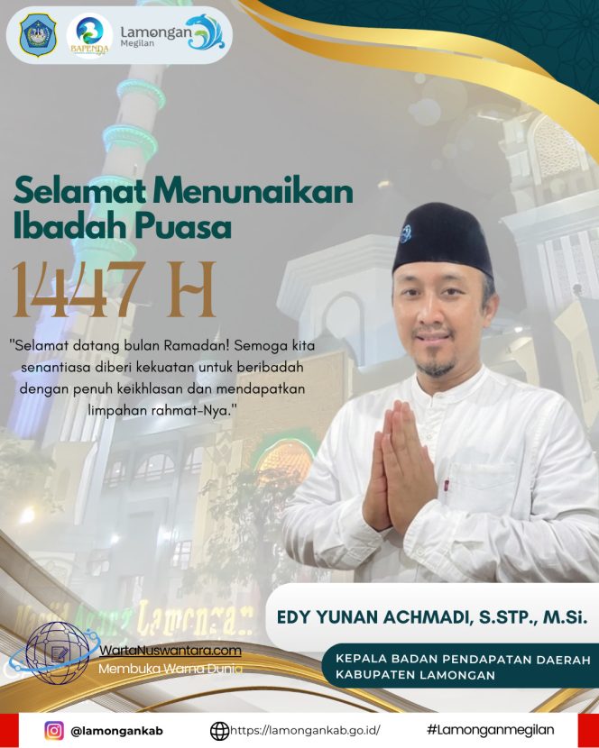 
					Kepala BAPENDA Lamongan, Edy Yunan Achmadi Sampaikan Ucapan Selamat Menunaikan Ibadah Puasa 1447 H Tahun 2026.
