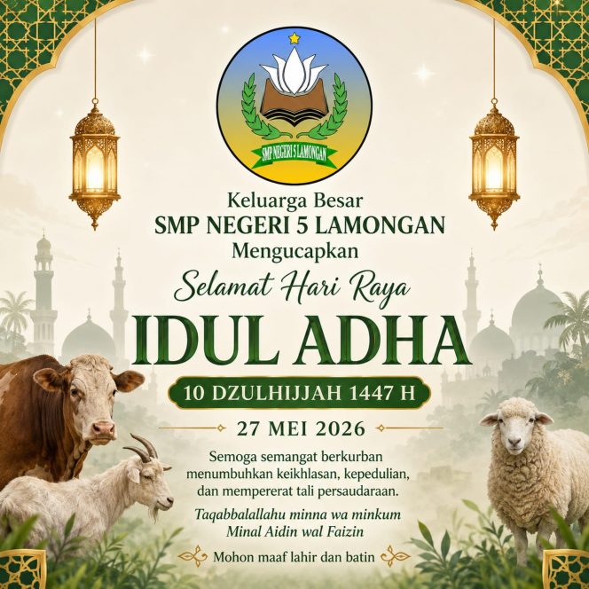 
					SMP Negeri 5 Lamongan Ajak Tanamkan Nilai Keikhlasan di Momentum Idul Adha 1447 H